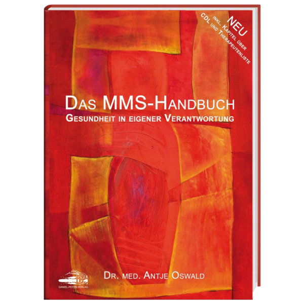 The new MMS handbook, health on your own responsibility. Dr. med. Antje Oswald